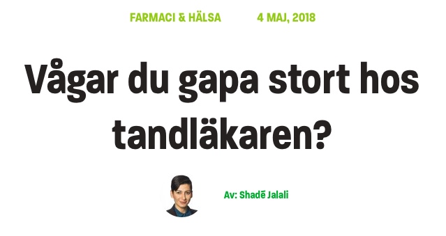 Unionen Farmaci & Hälsa, Vågar du gapa stort hos tandläkaren?