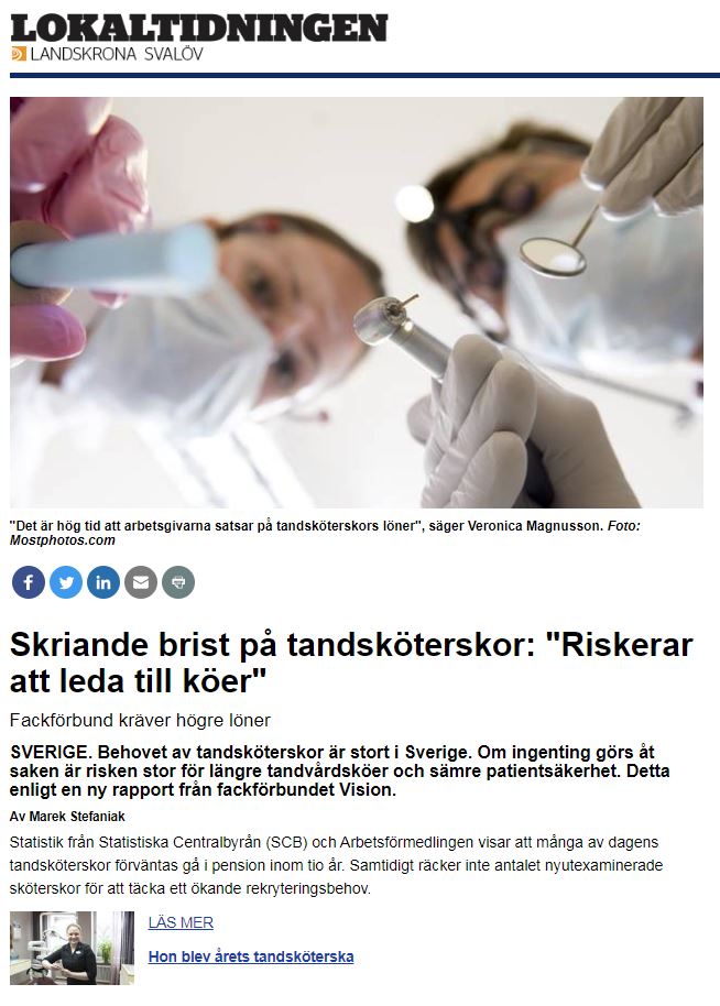 Lokaltidningen Landskrona Svalöv publicerade artikel om skriande brist på tandsköterskor.  De publicerade även nyheten om Årets Tandsköterska - Hannah Sjöholm! 