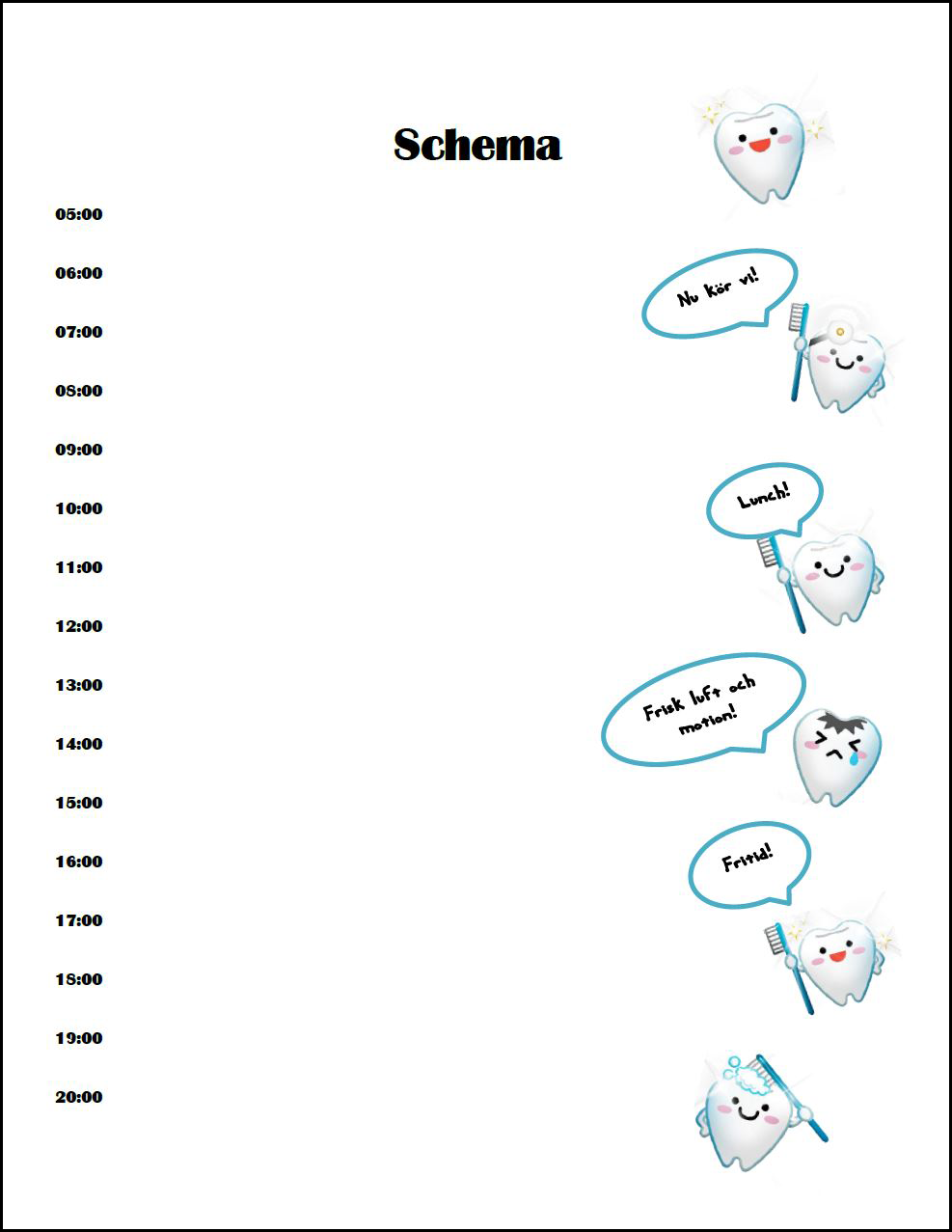 Schema med gulliga tänder för hemstudier eller arbete hemifrån. För tandvården, tandsköterskor, tandläkare, tandtekniker och tandhygienister. Av Johanna Ene. Fritt att använda för eget bruk!