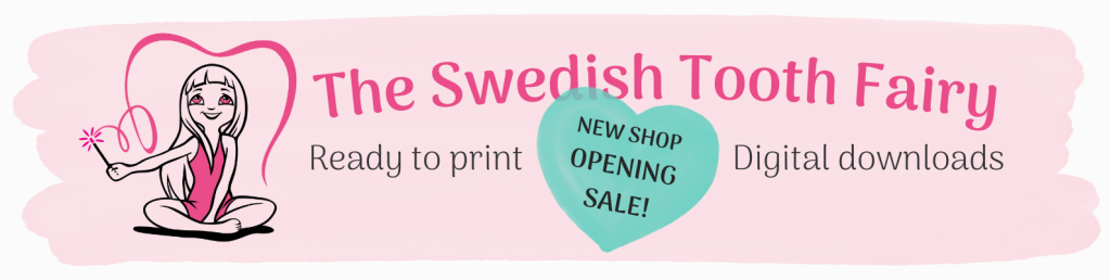 The Swedish Tooth Fairy Etsy Shop. Ready to print digital downloads.